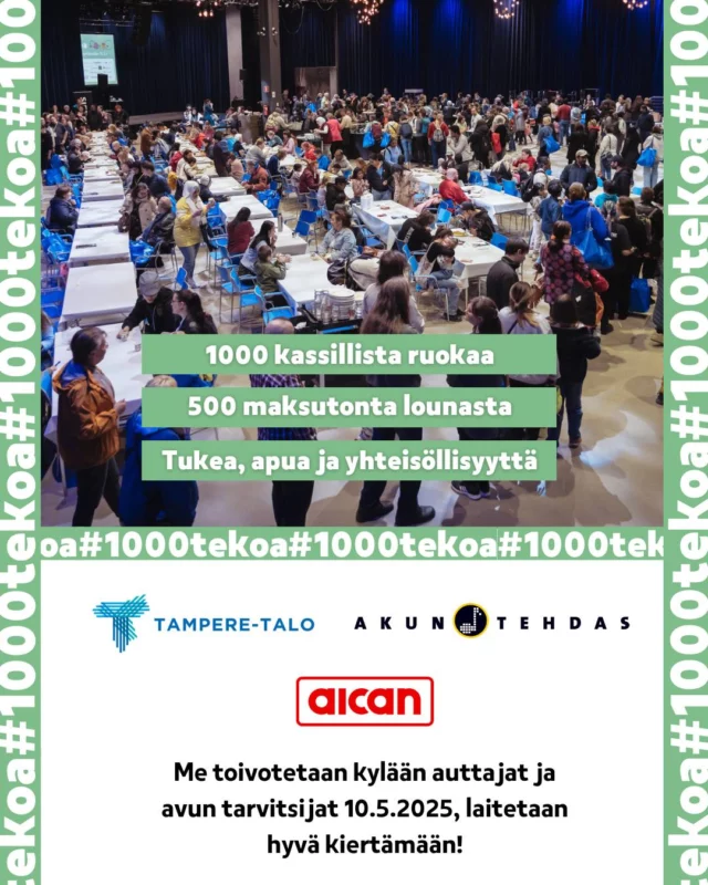 💙 Tuhat tekoa – tuhansia mahdollisuuksia välittää 💙

Commu-sovelluksen järjestämä #1000tekoa-ruoka-aputapahtuma tuo lauantaina 10.5. yhteen avuntarvitsijat, vapaaehtoiset ja yritykset tekemään hyvää Tampere-talossa. Päivän ytimessä ovat ruoka-apu, kohtaamiset ja yhteisöllisyys – konkreettinen välittäminen, joka näkyy teoissa. 🤝

Tampere-talo-konserni on mukana tapahtumassa yhdessä talokumppaneidemme AiCanin, Akun Tehtaan ja NoHo Partnersin kanssa. Olemme ylpeitä voidessamme tarjota paikan, jossa hyvää tehdään yhdessä.

💙 Toivotamme lämpimästi tervetulleiksi kaikki tapahtumaan ennakkoon ilmoittautuneet osallistujat – sekä avun saajat että auttajat.

#1000tekoa #CommuApp #RuokaApu #TampereTalo #TaloEvents #Yhdessä #Välittäminen #Hyvinvointi

@commuapp @akuntehdasvirallinen @aicanoy