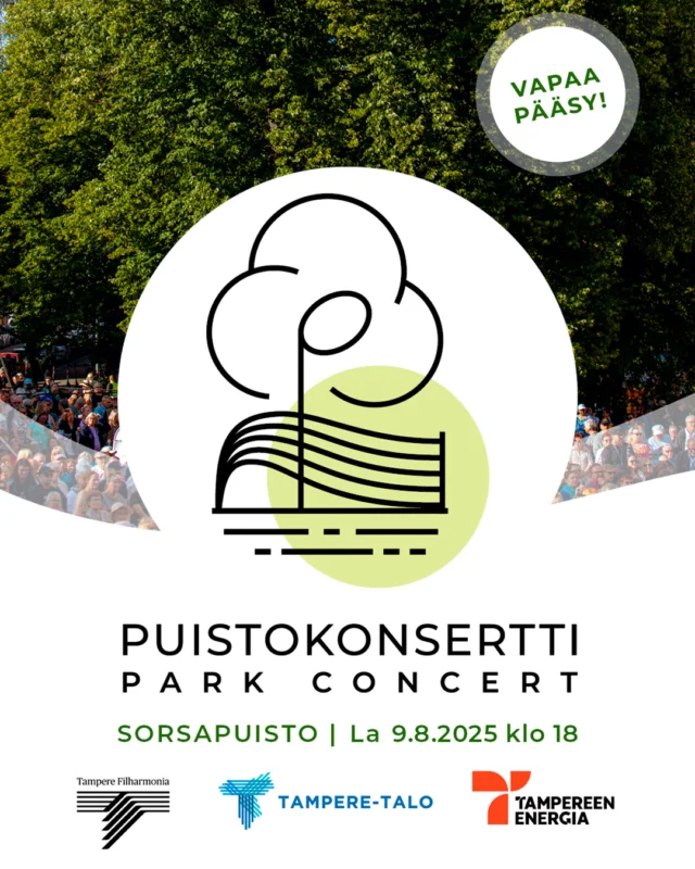 Onhan sinulla jo kalenterissa Puistokonsertti? 😍

Tampere Filharmonia, Tampere-talo ja Tampereen Energia järjestävät perinteisen Puistokonsertin Tampereen Sorsapuistossa la 9.8. 🥰 Puistokonserttiin on vapaa pääsy!

Puistokonsertin johtaa Tampere Filharmonian ylikapellimestari ja taiteellinen johtaja Matthew Halls. Solistina säväyttää maailmankuulu sopraano Anu Komsi.

Tampere Filharmonian soitto alkaa klo 18, ja konsertti kestää n. 1 h 45 minuuttia.

Lue Puistokonsertista lisää: tampere-talo.fi/tapahtuma/tampere-filharmonian-puistokonsertti 

@tamperefilharmonia @tampereenenergia @matthewhallsconductor @anukomsi @tamperekaupunki #Puistokonsertti2025 #TampereFilharmonia #Tamperetalo #TampereenEnergia #Muumi80 #Tampere